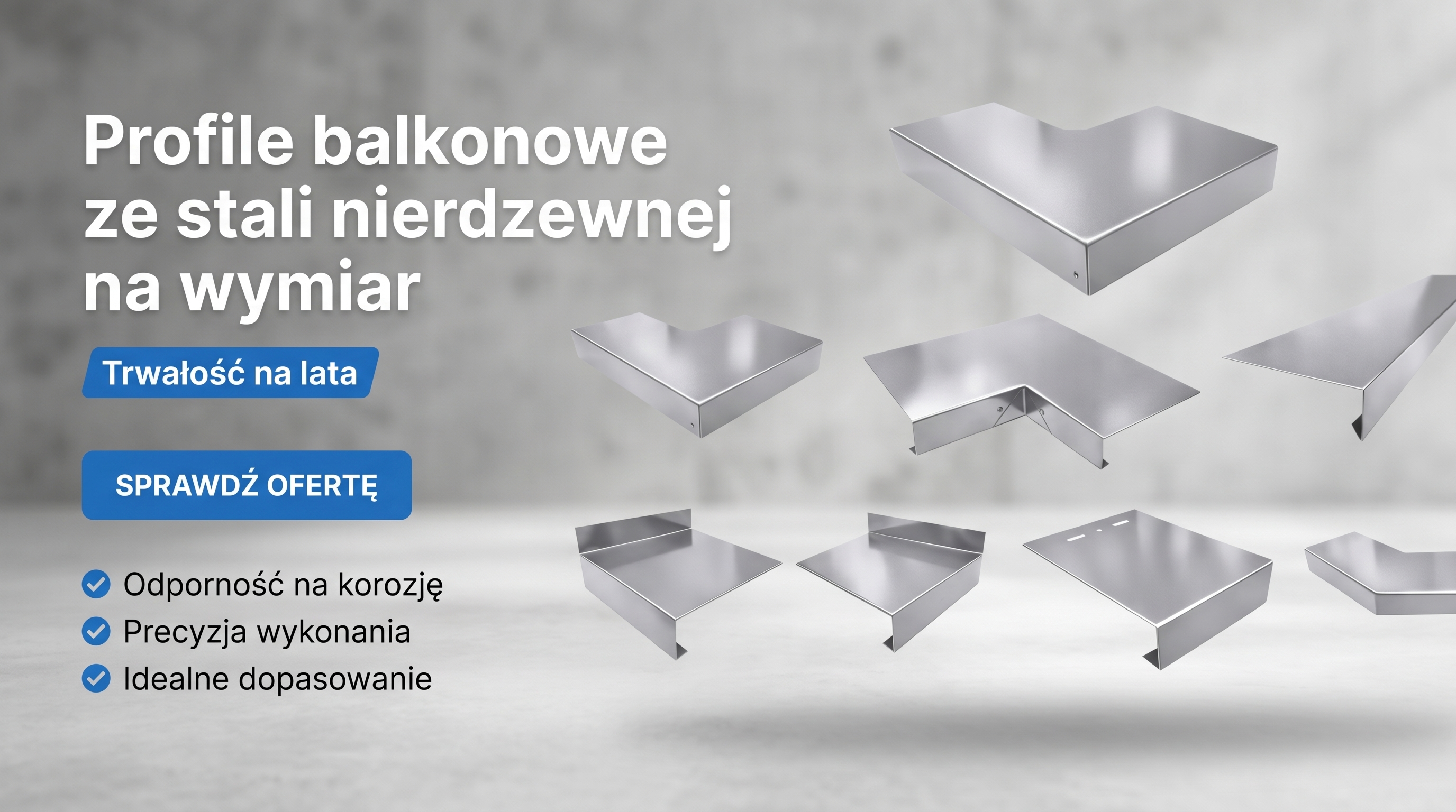 Trwałe blachy na balkon - Stal nierdzewna na wymiar zamów